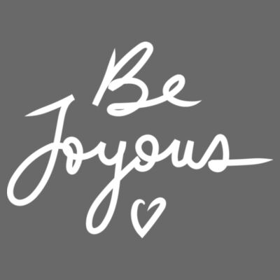Be Joyous - Mens Staple T shirt Design
